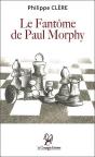 Le Fantome De Paul Morphy - Preview