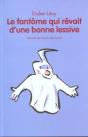 Le Fantôme Qui Rêvait D'Une Bonne Lessive - Preview