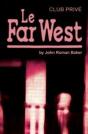 Le Far West - Preview