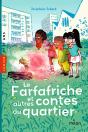Le Farfafriche Et Autres Contes Du Quartier - Preview