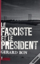 Le Fasciste Et Le President