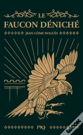 Le Faucon Déniché