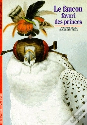 Capa do artigo Le Faucon, Favori Des Princes