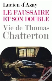 Capa do artigo Le Faussaire Et Son Double : Vie De Thomas Chatterton