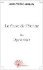 Le Fauve De L'Yonne ; Ou Diges La Vérité ? - Preview