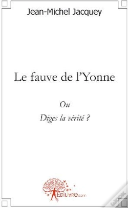 Capa do artigo Le Fauve De L'Yonne ; Ou Diges La Vérité ?