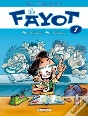 Capa do artigo Le Fayot Tome 1 ; Moi M
