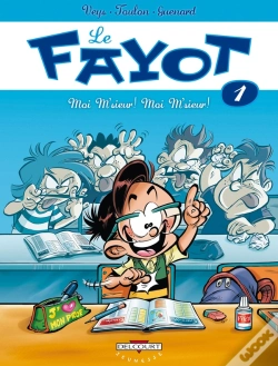 Capa do artigo Le Fayot Tome 1 ; Moi M'Sieur ! Moi M'Sieur !