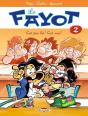 Le Fayot Tome 2 ; C'Est Pas Lui ! C'Est Moi ! - Preview