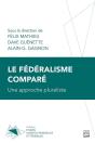 Le Fédéralisme Comparé : Une Approche Pluraliste - Preview