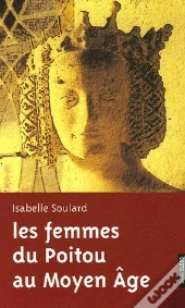 Le Femmes Du Poitou Au Moyen Âge