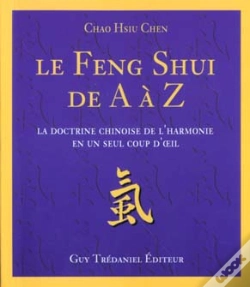Capa do artigo Le Feng Shui De A A Z ; La Doctrine Chinoise De L'Harmonie En Un Seul Coup D'Oeil