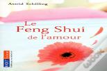 Le Feng Shui De L'Amour