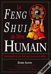 Le Feng Shui De L'Etre Humain
