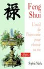 Le Feng Shui ; L'Outil Pour Mieux Vivre - Preview