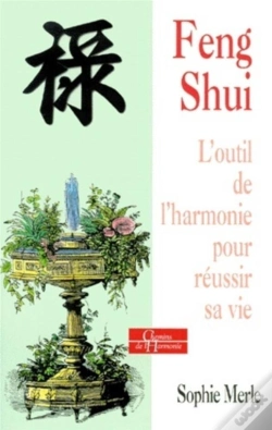 Capa do artigo Le Feng Shui ; L'Outil Pour Mieux Vivre