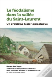 Capa do artigo Le Féodalisme Dans La Vallée Du Saint-Laurent : Un Problème Historiographique