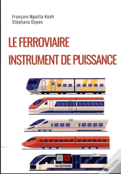 Capa do artigo Le Ferroviaire, Instrument De Puissance