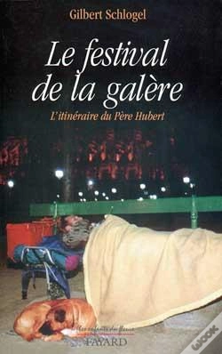 Capa do artigo Le Festival De La Galère ; L'Itinéraire Du Père Hubert