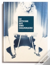 Le Fétiche Est Une Grammaire