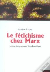Le Fetichisme Chez Marx