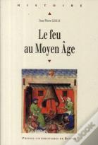 Le Feu Au Moyen Age