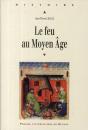 Le Feu Au Moyen Age - Preview