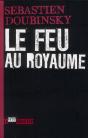 Le Feu Au Royaume - Preview