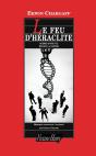 Le Feu D'Heraclite ; Scenes D'Une Vie Devant La Nature - Preview