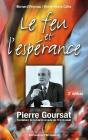 Le Feu Et L Esperance Pierre Goursat  Fondateur De La Communaute De L Emmanuel - Preview