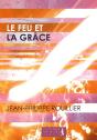 Le Feu Et La Grâce - Preview