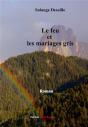 Le Feu Et Les Mariages Gris - Preview