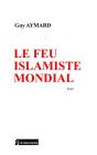 Le Feu Islamiste Mondial - Preview