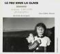 Le Feu Sous La Glace - Preview