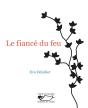Le Fiance De Feu - Preview