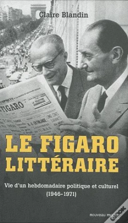 Capa do artigo Le Figaro ; Histoire D'Un Journal