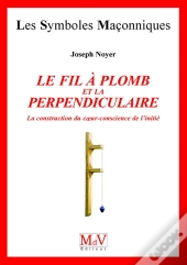 Le Fil à Plomb et la Perpendiculaire
