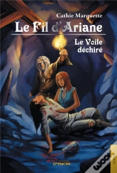 Le Fil D'Ariane. Tome 5 : Le Voile Dechire