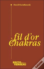 Le Fil D'Or Des Chakras