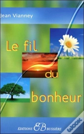 Le Fil Du Bonheur