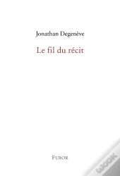 Le Fil Du Récit