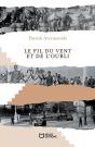 Le Fil Du Vent Et De L'Oubli - Preview