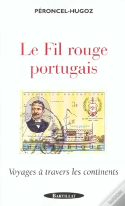 Capa do artigo Le Fil Rouge Portugais ; Voyages A Travers Les Continents