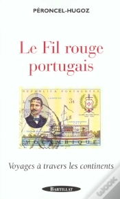 Capa do artigo Le Fil Rouge Portugais ; Voyages A Travers Les Continents