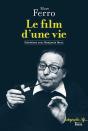 Le Film D'Une Vie : Entretiens Avec Benjamin Stora - Preview