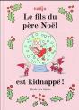 Le Fils Du Père Noël Est Kidnappé ! - Preview