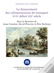 Capa do artigo Le Financement Des Infrastructures De Transport Xviie Debut Xixe Siecle- 1ere Ed