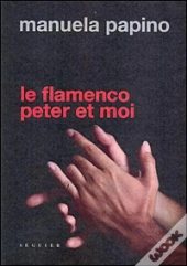 Le Flamenco, Peter Et Moi
