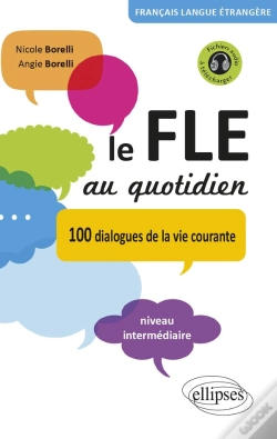 Capa do artigo Le Fle Au Quotidien : 100 Dialogues De La Vie Courante ; Niveau Intermédiaire