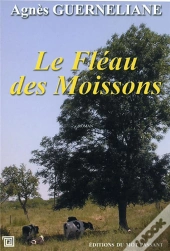 Le Fleau Des Moissons